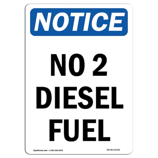 Safety Sign, OSHA Notice, 5" Height, No 2 Diesel Fuel Sign, Portrait, 10PK